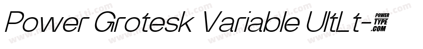 Power Grotesk Variable UltLt字体转换